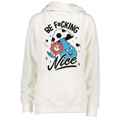 Be Fucking Nice Mushroom Flower Womens Funnel Neck Pullover Hood