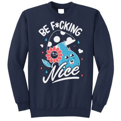 Be Fucking Nice Mushroom Flower Sweatshirt