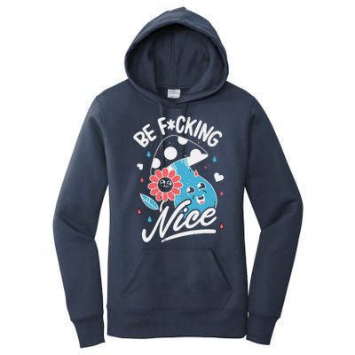 Be Fucking Nice Mushroom Flower Women's Pullover Hoodie