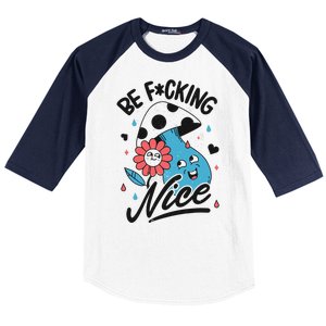 Be Fucking Nice Mushroom Flower Baseball Sleeve Shirt