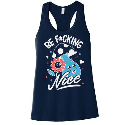 Be Fucking Nice Mushroom Flower Women's Racerback Tank