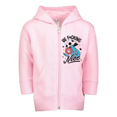 Be Fucking Nice Mushroom Flower Toddler Zip Fleece Hoodie