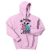 Be Fucking Nice Mushroom Flower Kids Hoodie