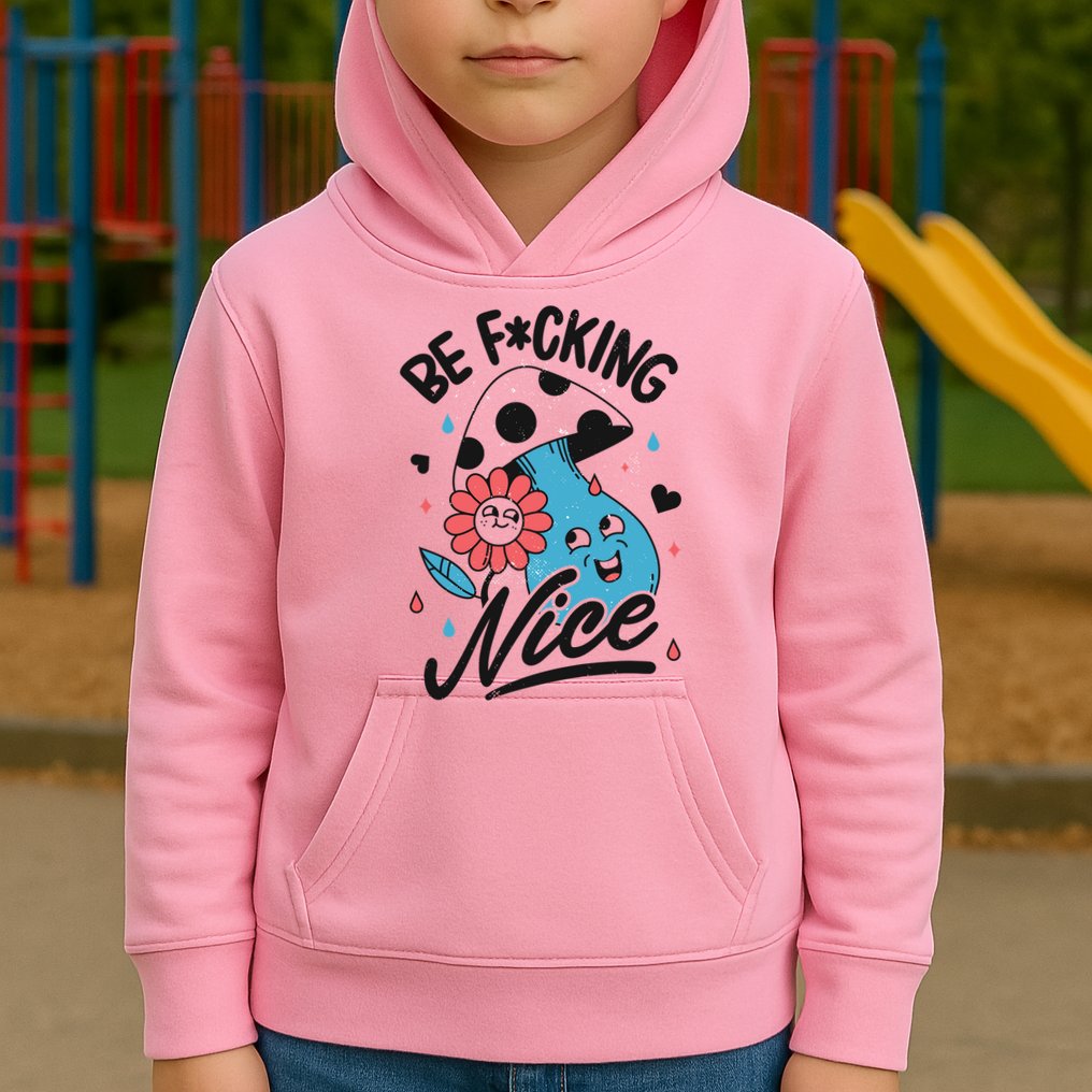 Be Fucking Nice Mushroom Flower Kids Hoodie