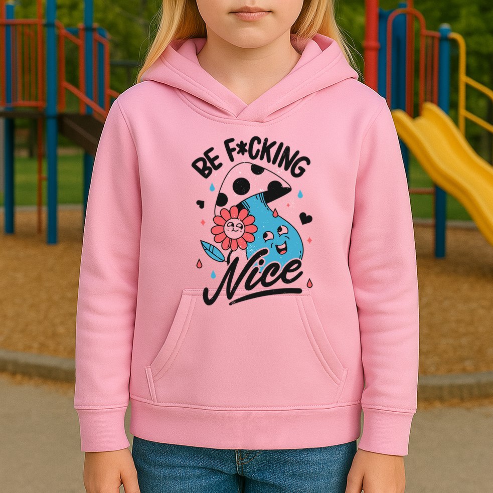 Be Fucking Nice Mushroom Flower Kids Hoodie