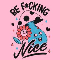 Be Fucking Nice Mushroom Flower Kids Hoodie