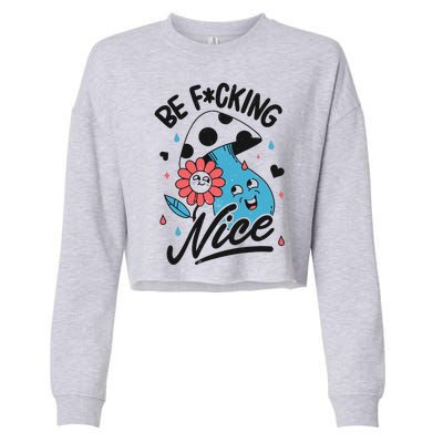 Be Fucking Nice Mushroom Flower Cropped Pullover Crew