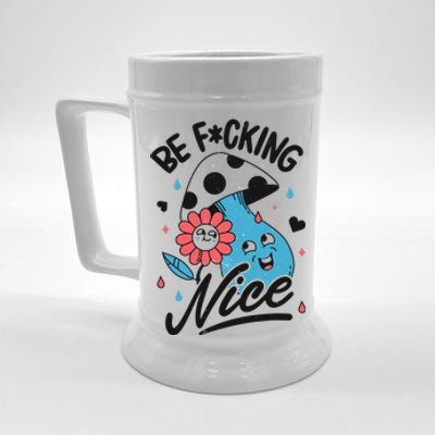 Be Fucking Nice Mushroom Flower Beer Stein