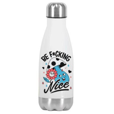 Be Fucking Nice Mushroom Flower Stainless Steel Insulated Water Bottle