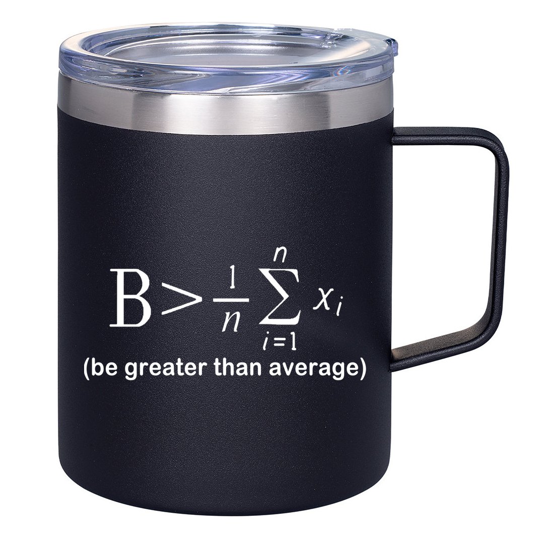 Be Greater Equation Math 12oz Stainless Steel Coffee Mug