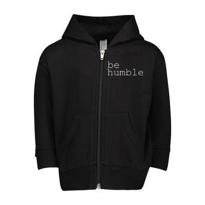 Be Humble Toddler Zip Fleece Hoodie