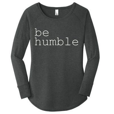 Be Humble Women's Perfect Tri Tunic Long Sleeve Shirt