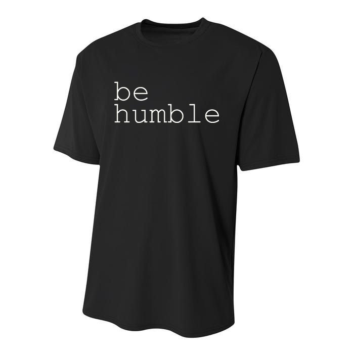 Be Humble Youth Performance Sprint T-Shirt