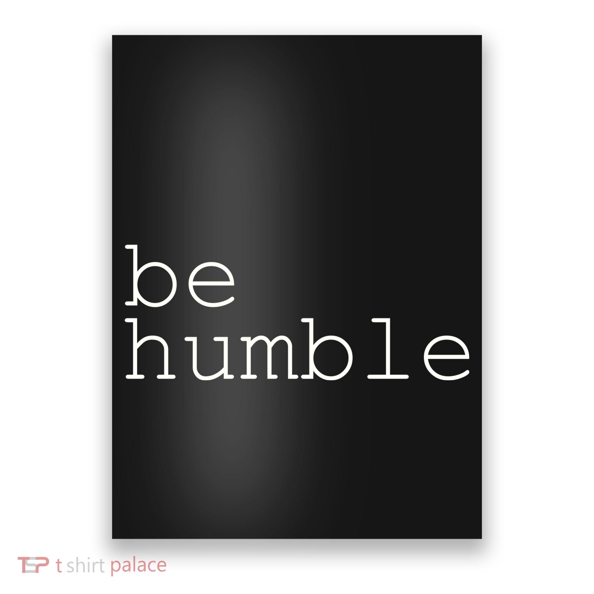 Be Humble Poster
