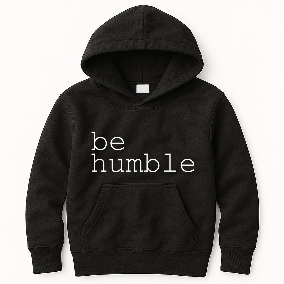 Be Humble Kids Hoodie