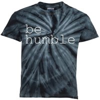 Be Humble Kids Tie-Dye T-Shirt