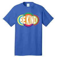 Be Kind 70's Retro Logo Tribute Tall T-Shirt