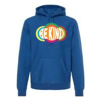 Be Kind 70's Retro Logo Tribute Premium Hoodie