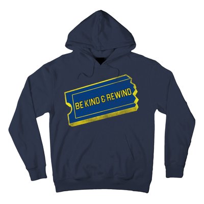 Be Kind And Rewind Hoodie