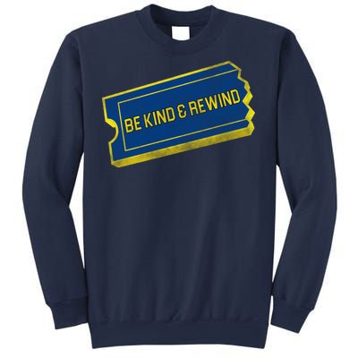 Be Kind And Rewind Sweatshirt