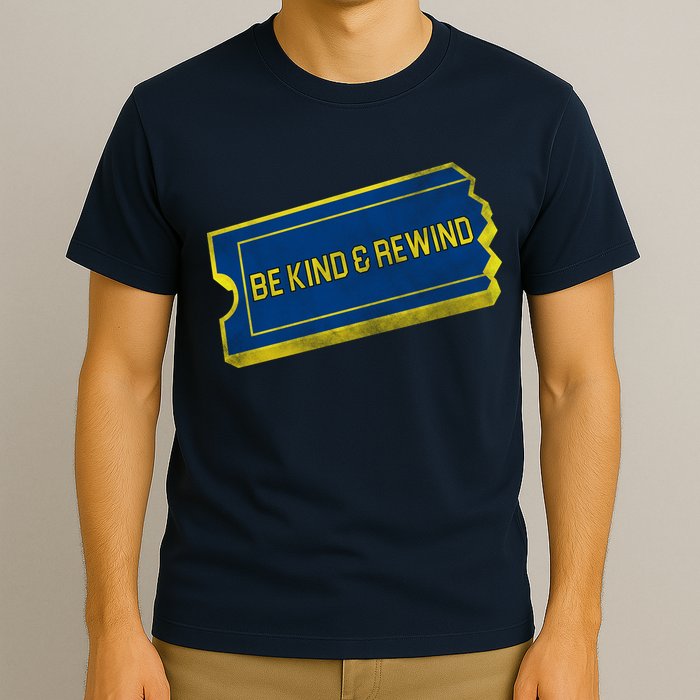 Be Kind And Rewind T-Shirt