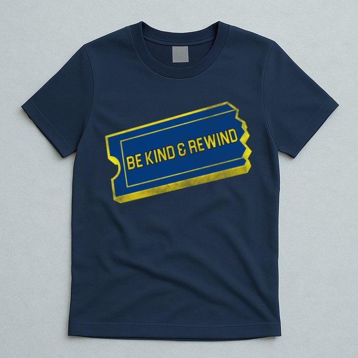 Be Kind And Rewind T-Shirt