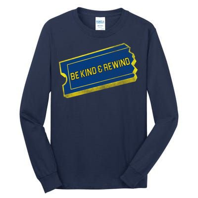 Be Kind And Rewind Tall Long Sleeve T-Shirt