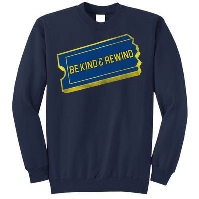 Be Kind And Rewind Tall Sweatshirt