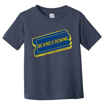 Be Kind And Rewind Toddler T-Shirt