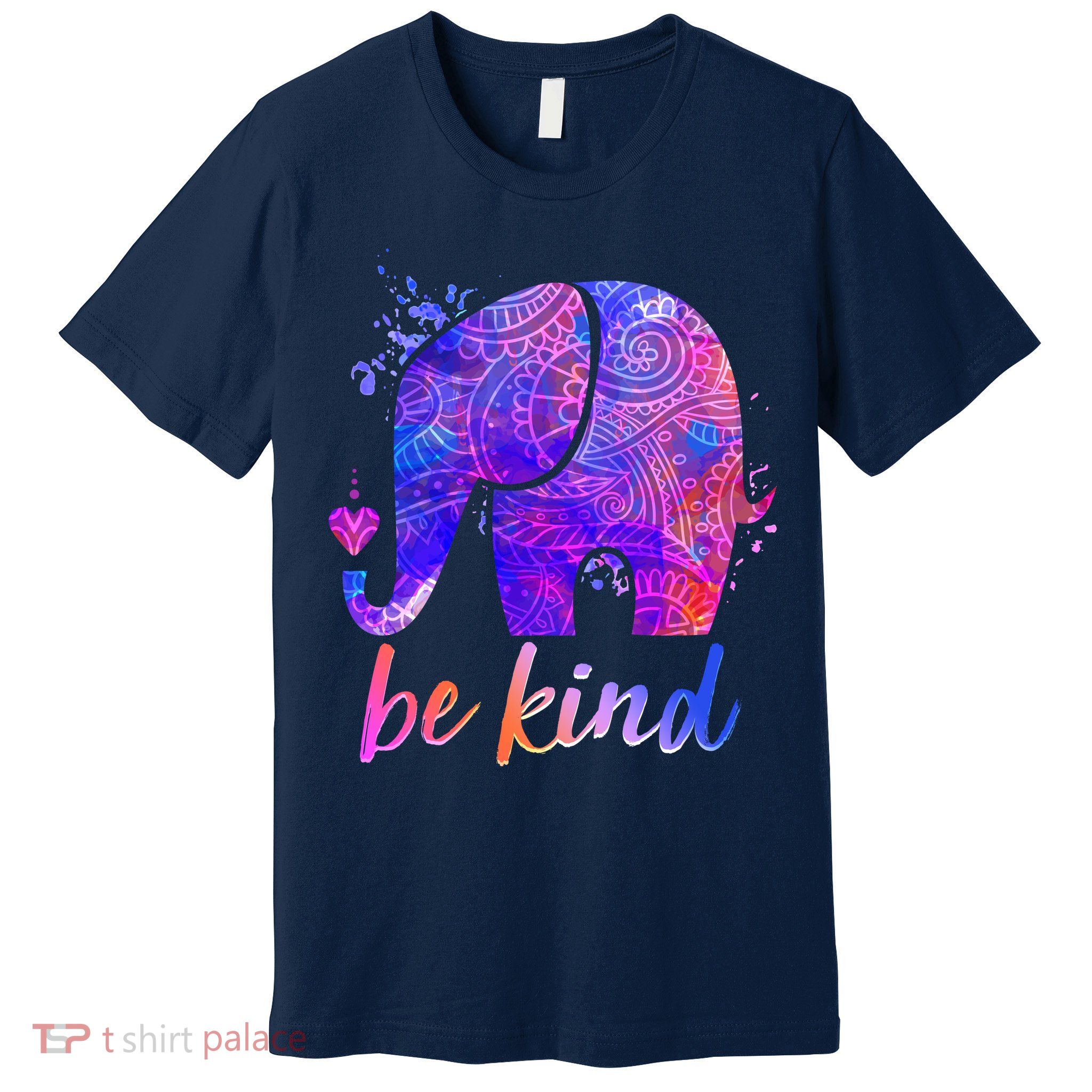 Be Kind Colorful Painted Elephant Premium T-Shirt