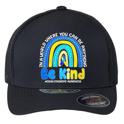 Be Kind Down Syndrome Awareness Rainbow Flexfit Unipanel Trucker Cap