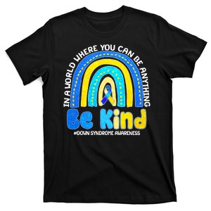 Be Kind Down Syndrome Awareness Rainbow T-Shirt