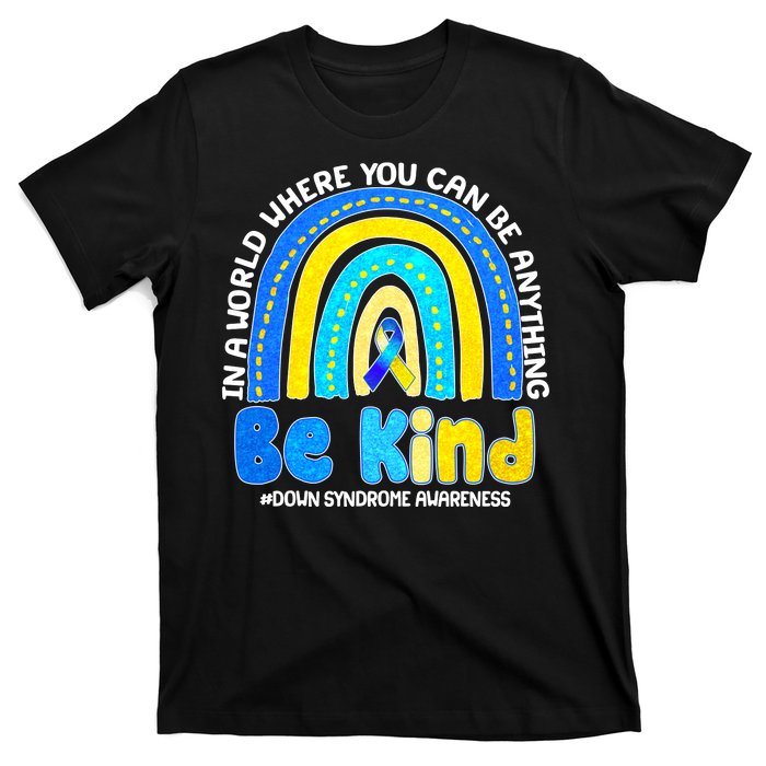 Be Kind Down Syndrome Awareness Rainbow T-Shirt