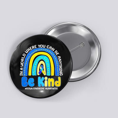 Be Kind Down Syndrome Awareness Rainbow Button