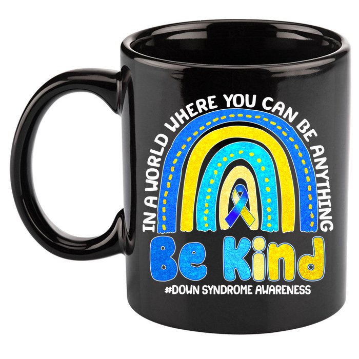 Be Kind Down Syndrome Awareness Rainbow 11oz C Handle Ceramic Mug