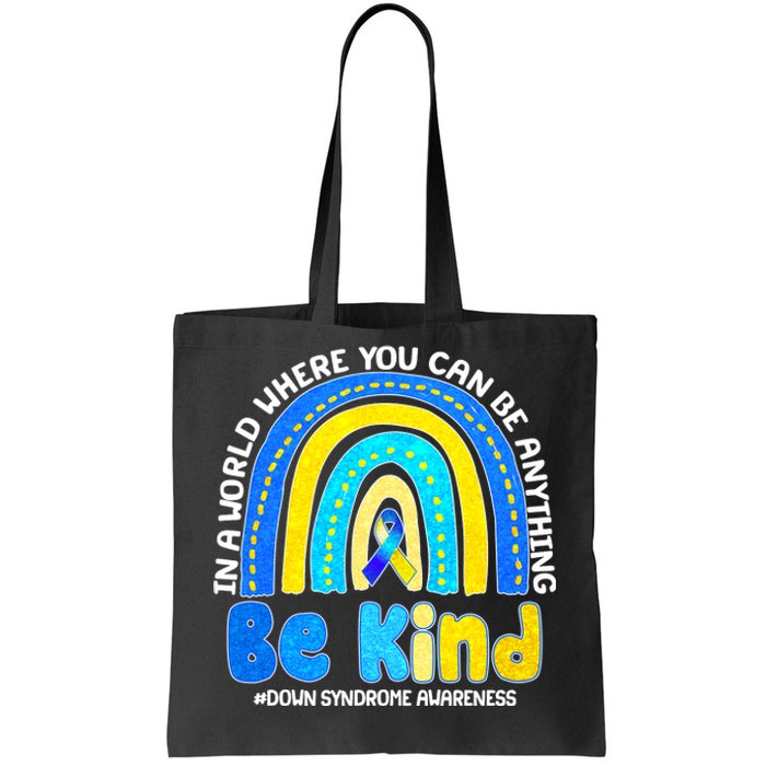 Be Kind Down Syndrome Awareness Rainbow Tote Bag