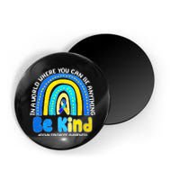 Be Kind Down Syndrome Awareness Rainbow Magnet