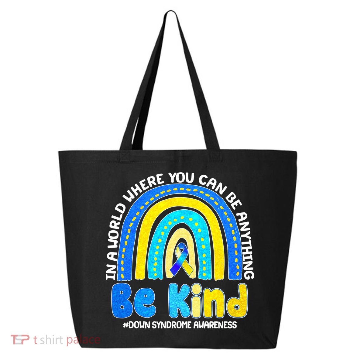 Be Kind Down Syndrome Awareness Rainbow 25L Jumbo Tote