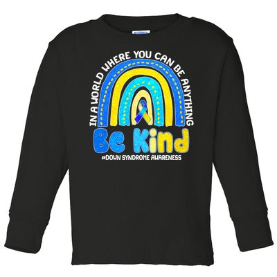 Be Kind Down Syndrome Awareness Rainbow Toddler Long Sleeve Shirt