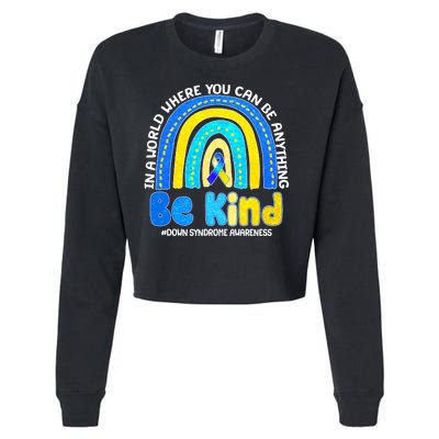 Be Kind Down Syndrome Awareness Rainbow Cropped Pullover Crew