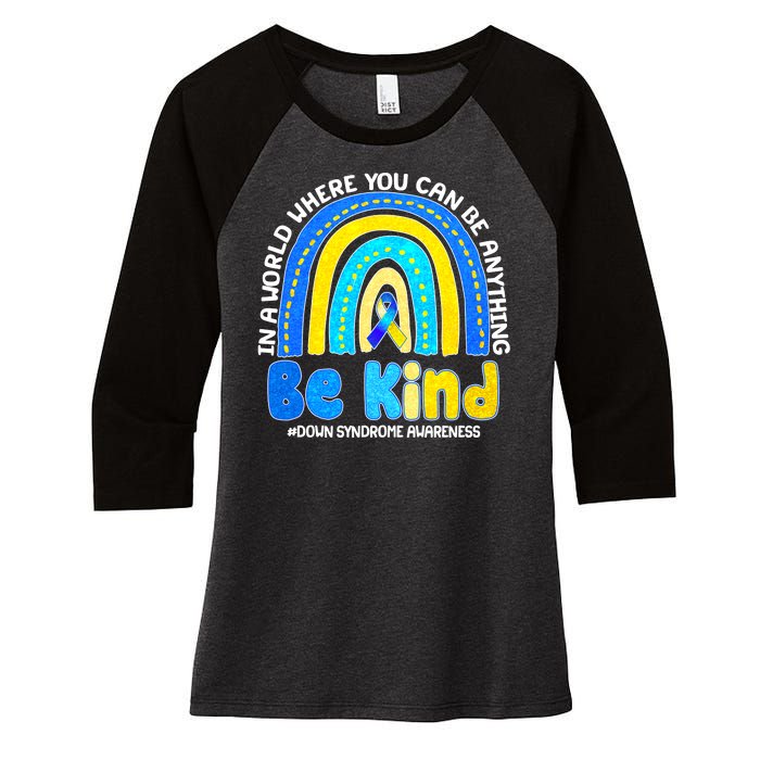 Be Kind Down Syndrome Awareness Rainbow Women's Tri-Blend 3/4-Sleeve Raglan Shirt