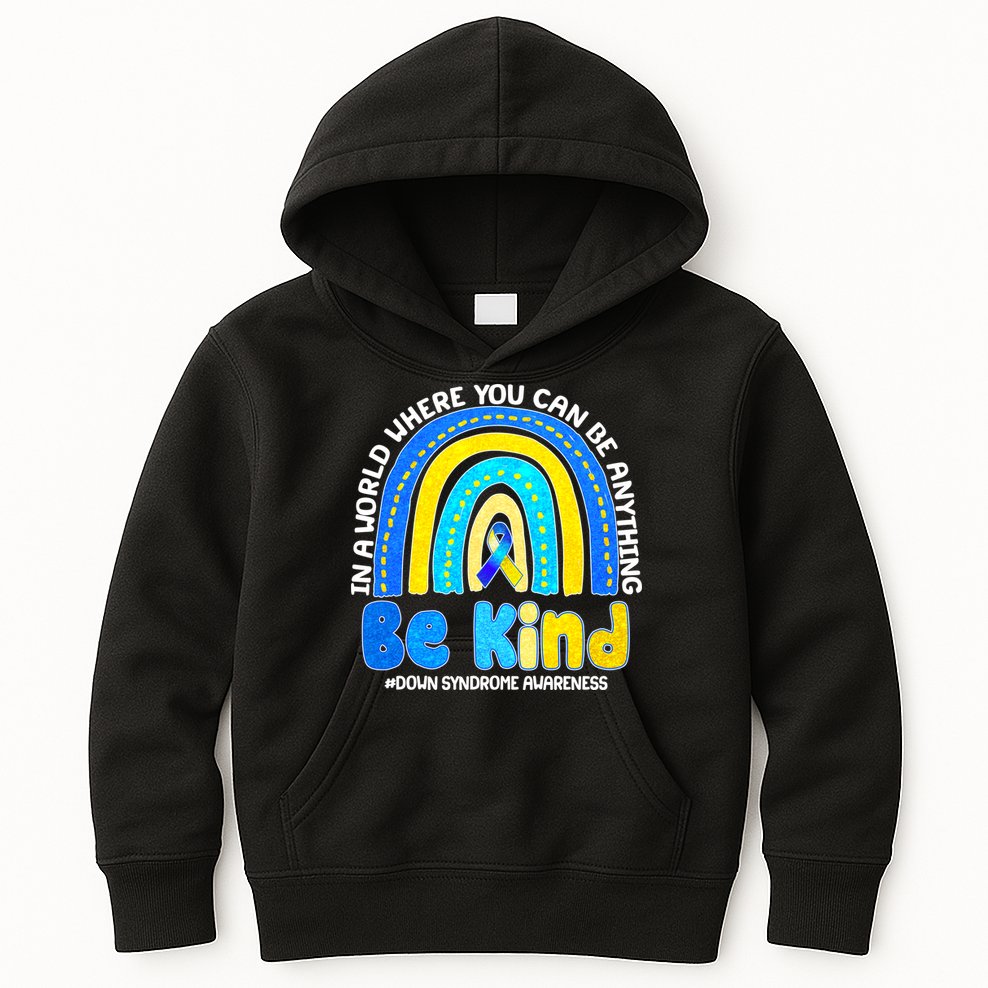 Be Kind Down Syndrome Awareness Rainbow Kids Hoodie