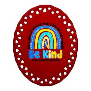 Be Kind Down Syndrome Awareness Rainbow Ceramic Oval Ornament