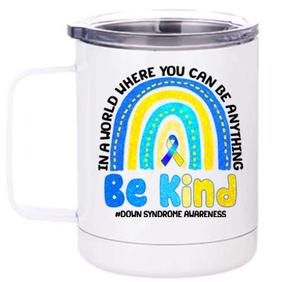 Be Kind Down Syndrome Awareness Rainbow 12 oz Stainless Steel Tumbler Cup