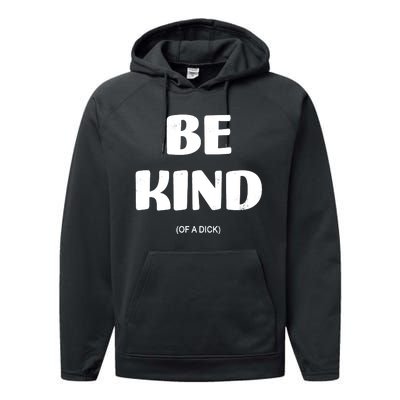 Be Kind Of A Dick Vintage Performance Fleece Hoodie