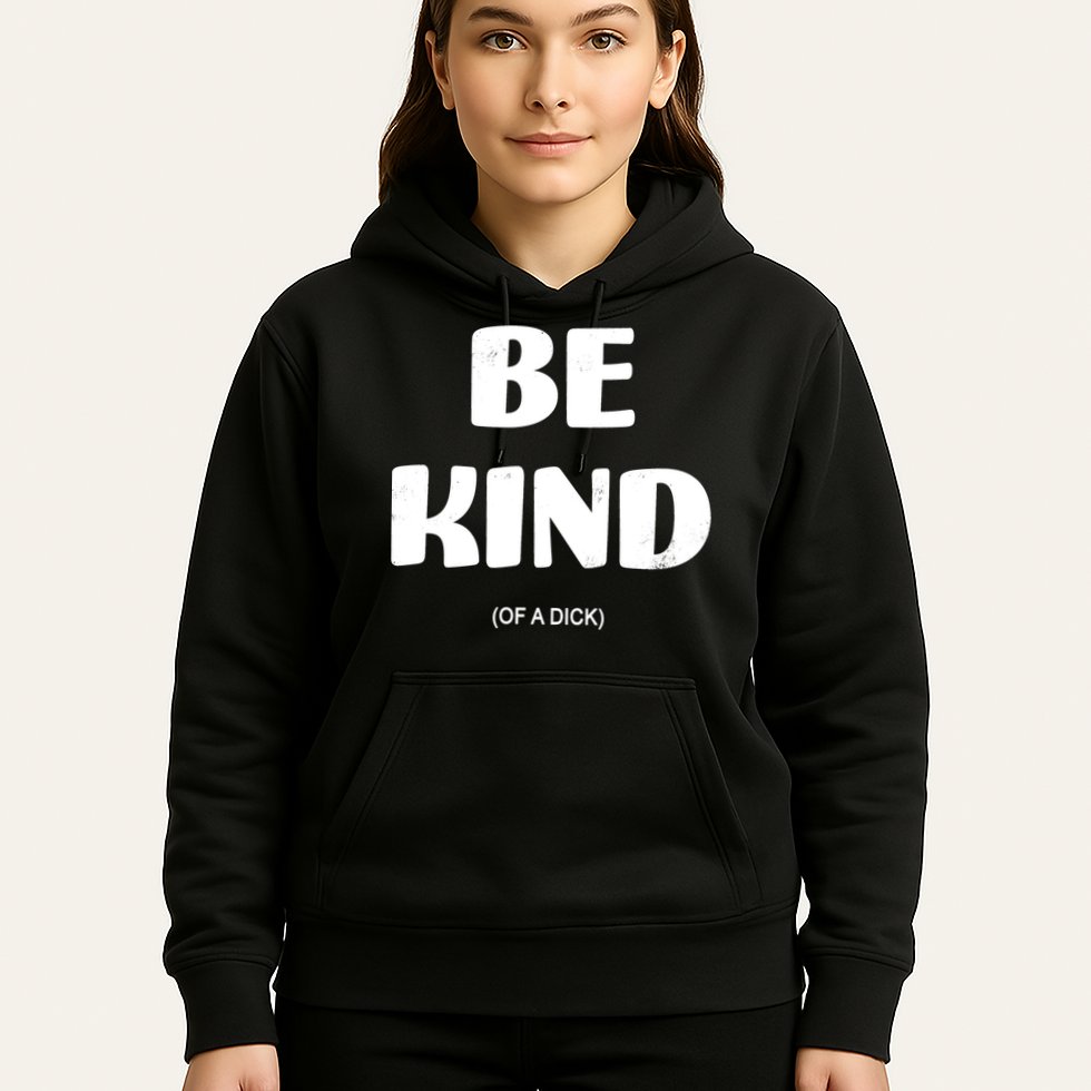Be Kind Of A Dick Vintage Hoodie