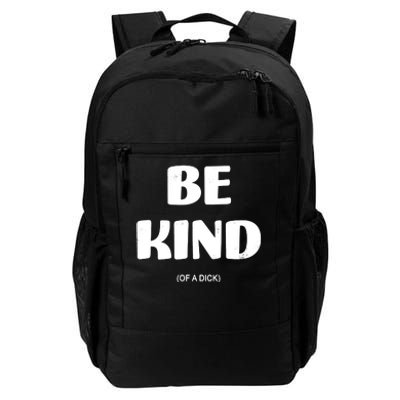 Be Kind Of A Dick Vintage Daily Commute Backpack