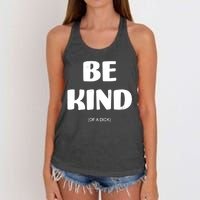 Be Kind Of A Dick Vintage Women's Knotted Racerback Tank