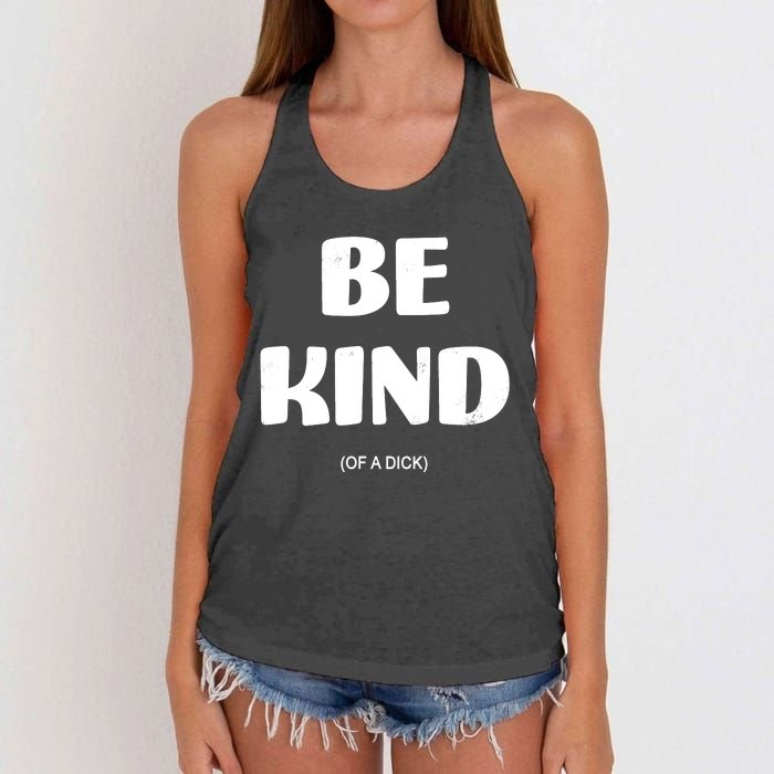 Be Kind Of A Dick Vintage Women's Knotted Racerback Tank