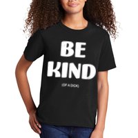 Be Kind Of A Dick Vintage Kids T-Shirt